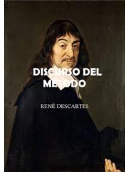 DISCURSO DEL MÉTODO