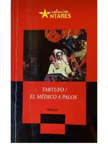 TARTUFO / EL MÉDICO A PALOS