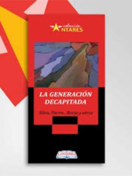 LA GENERACIÓN DECAPITADA