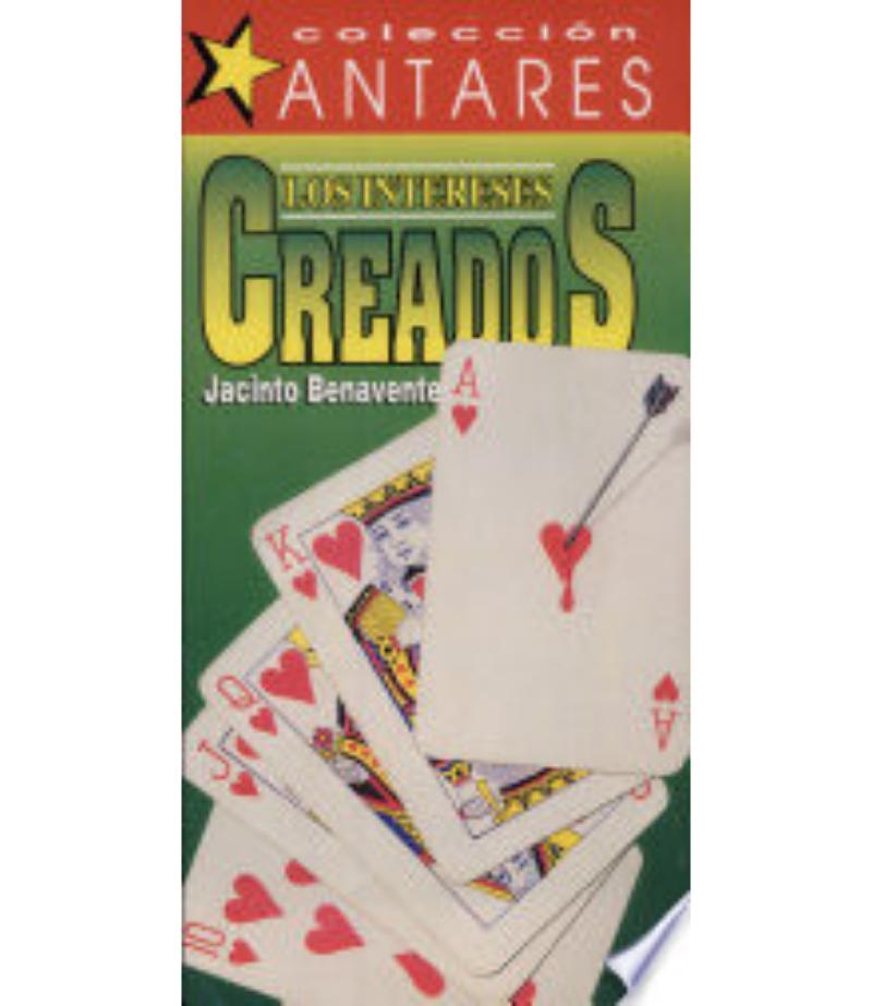 LOS INTERESES CREADOS