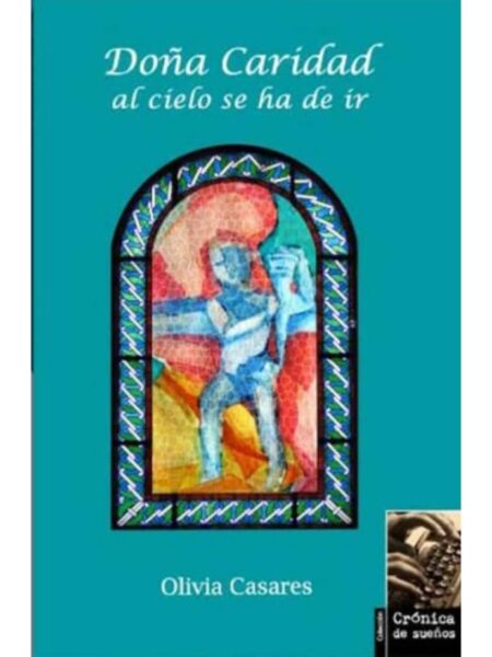 DOÑA CARIDAD AL CIELO SE HA DE IR