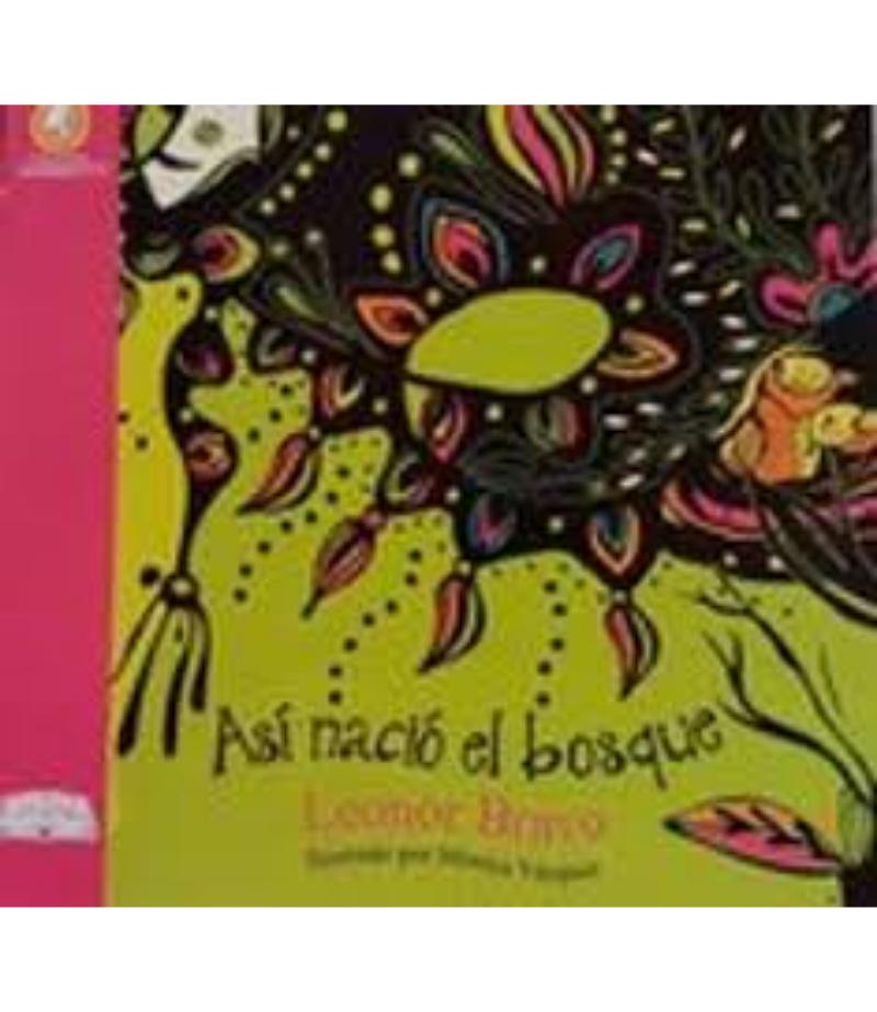 ASI NACIÓ, EL BOSQUE -GRB