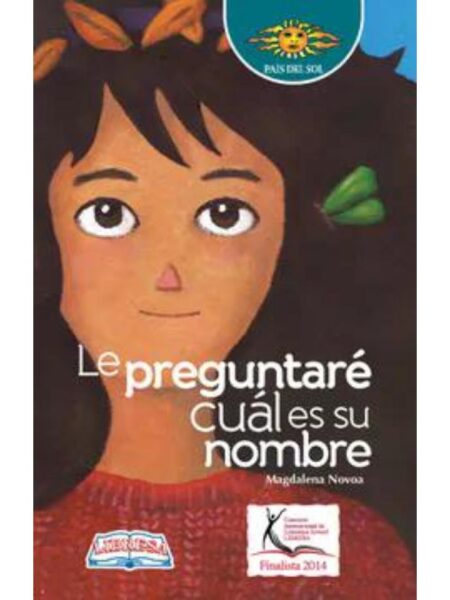 LE PREGUNTÉ CUÁL ES SU NOMBRE