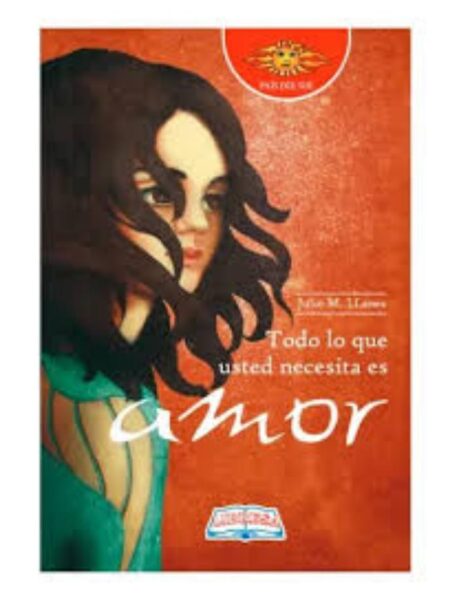 TODO LO QUE USTED NECESITA ES AMOR