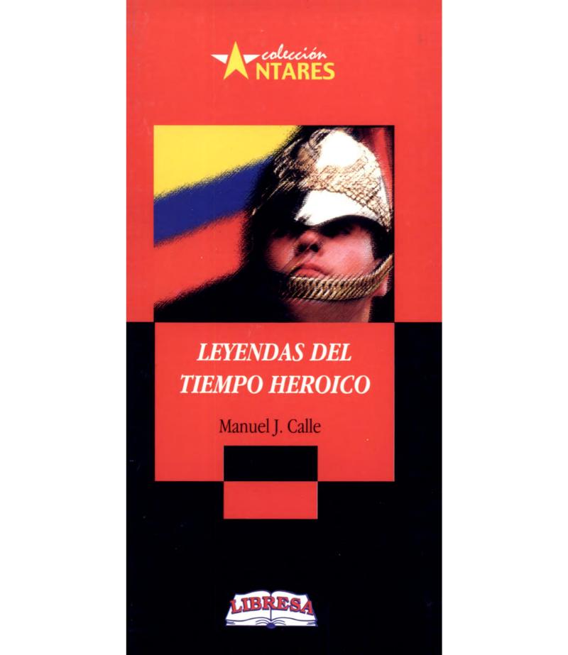 LEYENDAS DEL TIEMPO HERÓICO