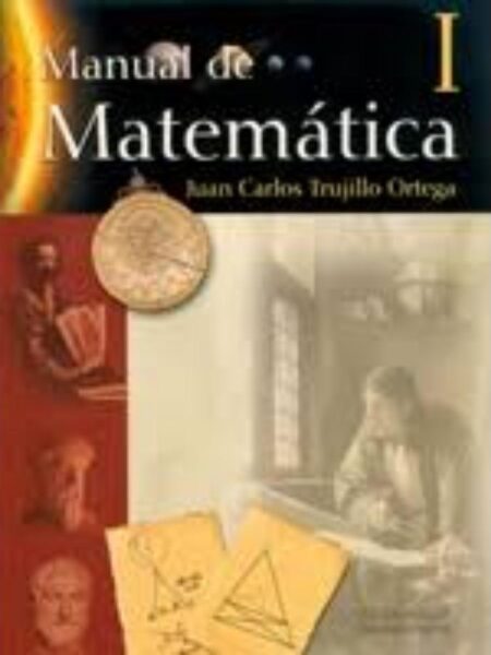 MANUAL DE MATEMÁTICAS I -CUADERNO DE TRABAJO-
