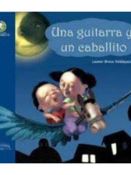 UNA GUITARRA Y UN CABALLITO