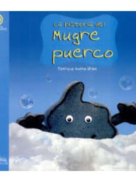 LA HISTORIA DEL MUGRE PUERCO