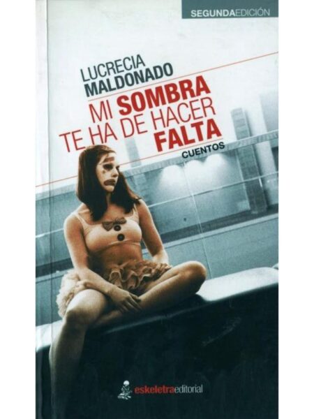 MI SOMBRA TE HA DE HACER FALTA