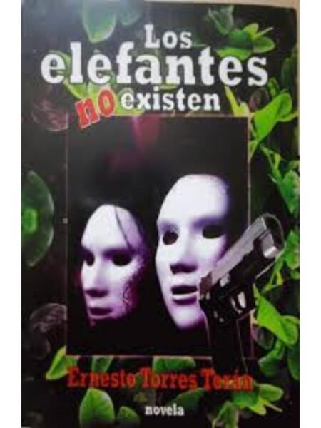 ELEFANTES NO EXISTEN, LOS