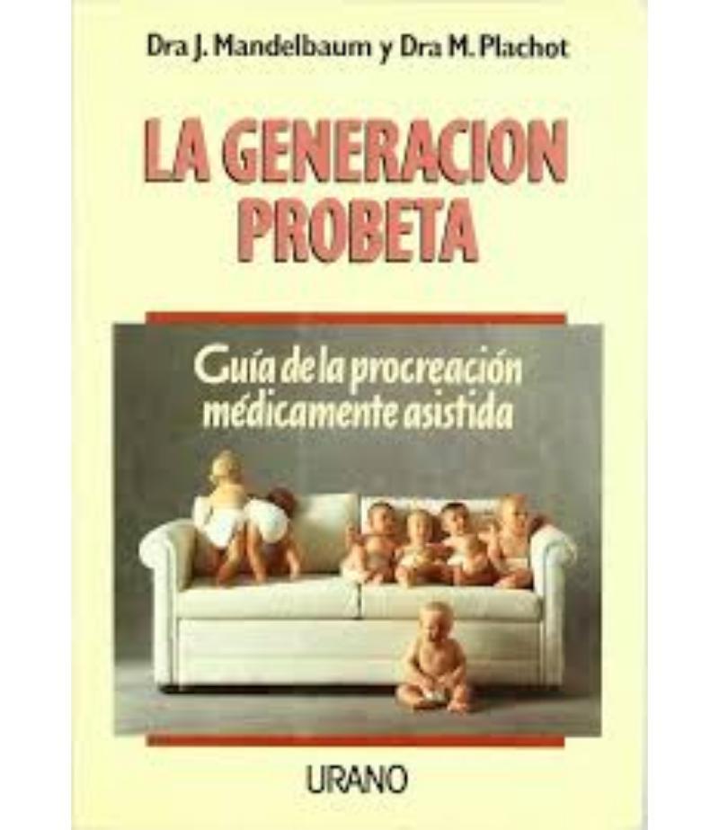 LA GENERACIÓN PROBETA