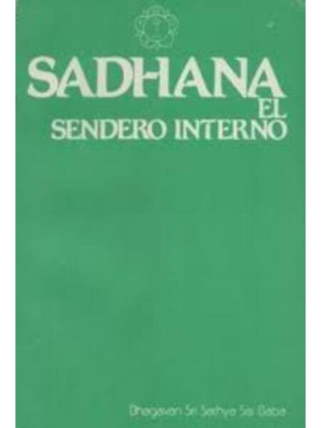 SADHANA EL SENDERO INTERNO