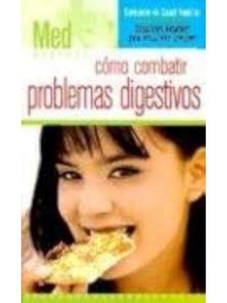 CÓMO COMBATIR PROBLEMAS DIGESTIVOS -MED EXPRESS- -SALUD FAMILIAR-