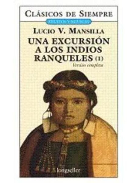 UNA EXCURSIÓN A LOS INDIOS RANQUELE -VERSIÓN COMPLETA-
