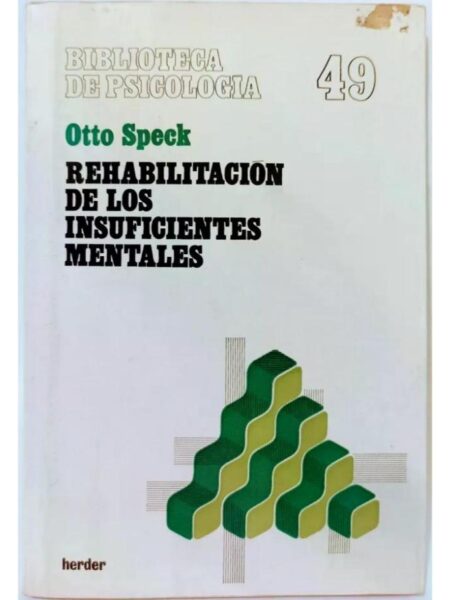 REHABILITACIÓN DE LOS INSUFICIENTES MENTALES