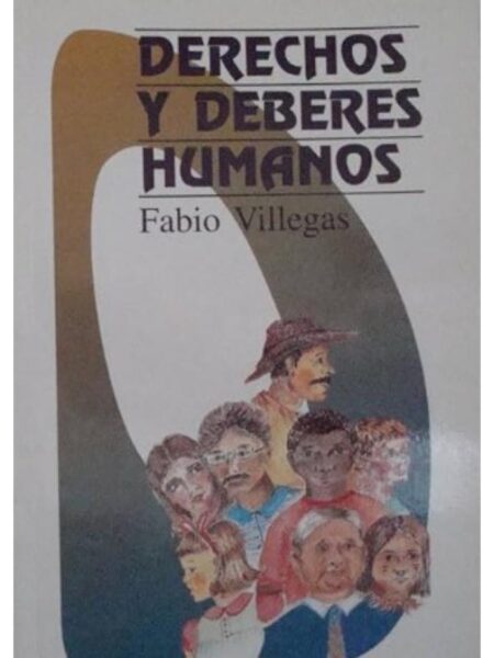 DERECHOS Y DEBERES HUMANOS