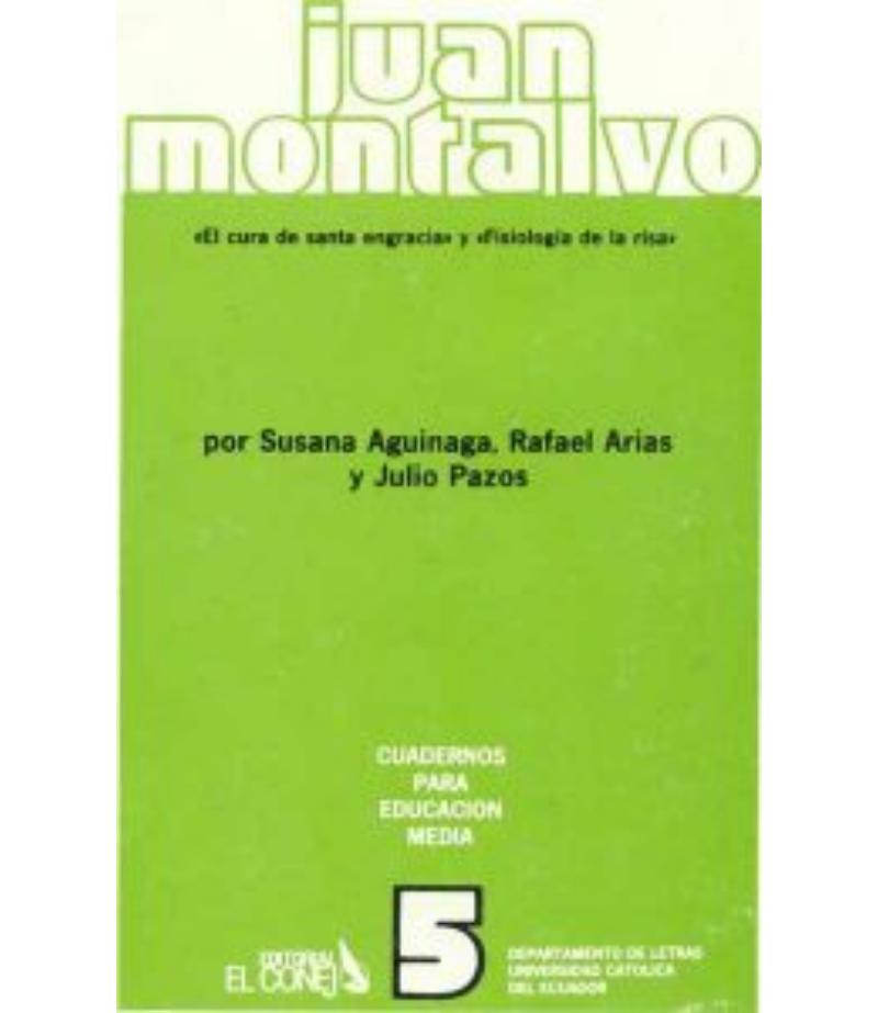 JUAN MONTALVO. EL CURA DE SANTA ENGRACIA Y FISIOLOGÍA DE LA RISA
