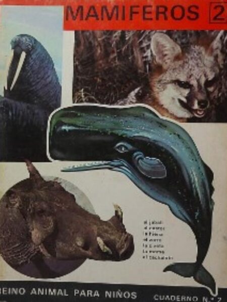 MAMÍFEROS 2. REINO ANIMAL PARA NIÑOS. CUADERNO 2