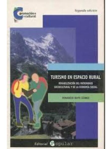 TURISMO EN ESPACIO RURAL REHABILITACÍON DEL PATRIMONIO SOCIOCULTURAL Y DE LA...