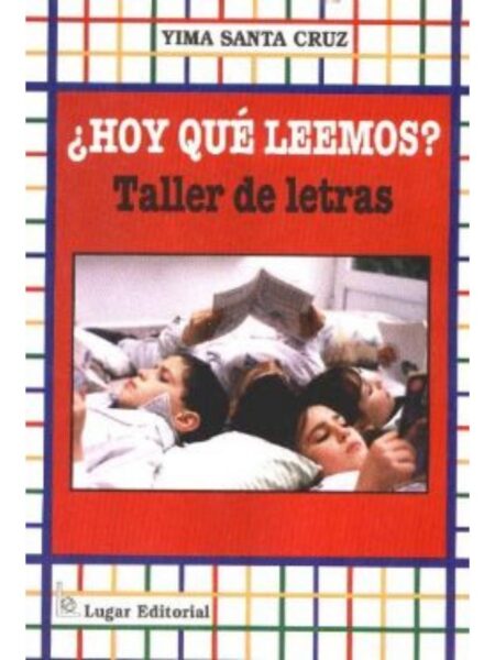 HOY QUÉ LEEMOS. TALLER DE LETRAS