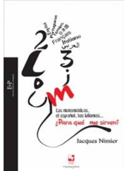 MATEMÁTICAS EL ESPAÑOL LOS IDIOMAS PARA QUE ME SIRVEN, LAS