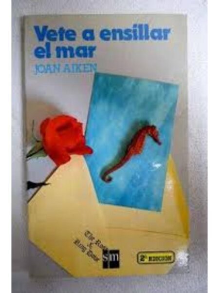 VETE A ENSILLAR EL MAR