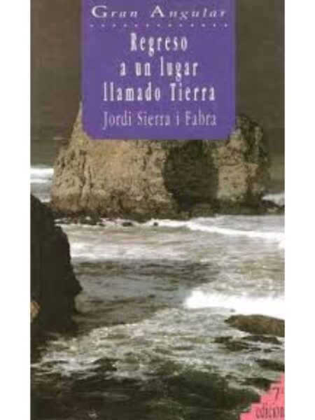 REGRESO A UN LUGAR LLAMADO TIERRA
