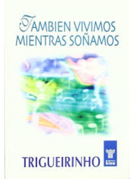 TAMBIÉN VIVIMOS MIENTRAS SOÑAMOS