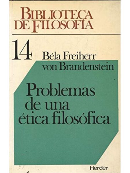 PROLEMAS DE UNA ÉTICA FILOSÓFICA
