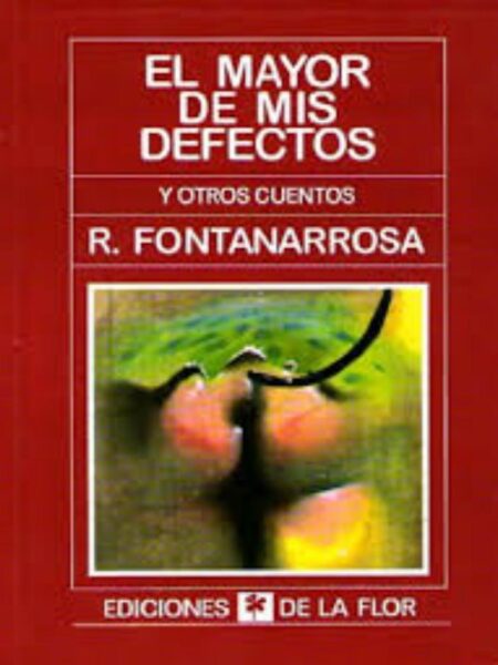 EL MAYOR DE MIS DEFECTOS