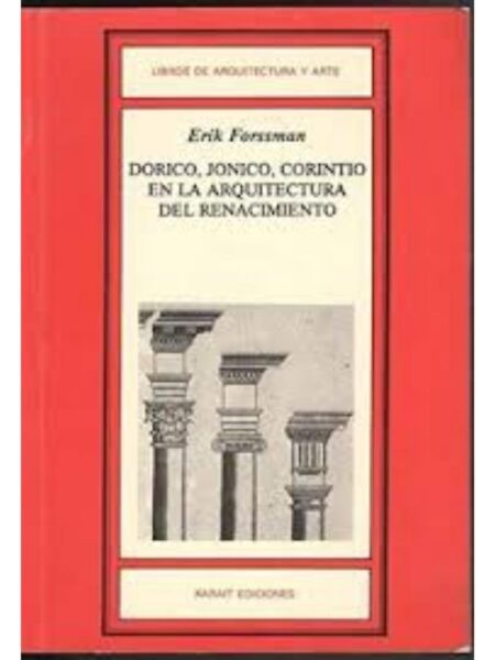 DÓRICO, JÓNICO, CORINTIO EN LA ARQUITECTURA DEL RENACIMIENTO