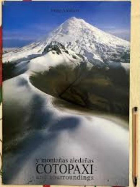 COTOPAXI Y MONTAÑAS ALEDAÑAS AND SOURROUNDINGSS