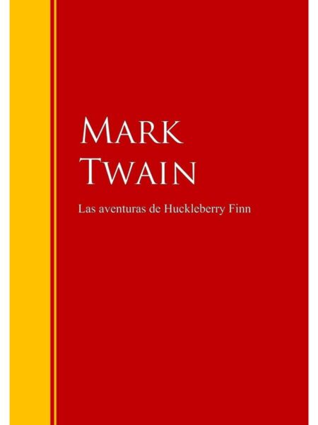 LAS AVENTURAS DE HUCKLEBERRY FINN