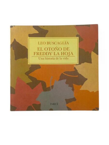 EL OTOÑO DE FREDDY LA HOJA