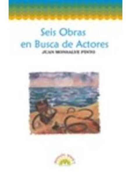 SEIS OBRAS EN BUSCA DE ACTORES