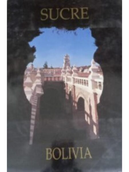 SUCRE - BOLIVIA