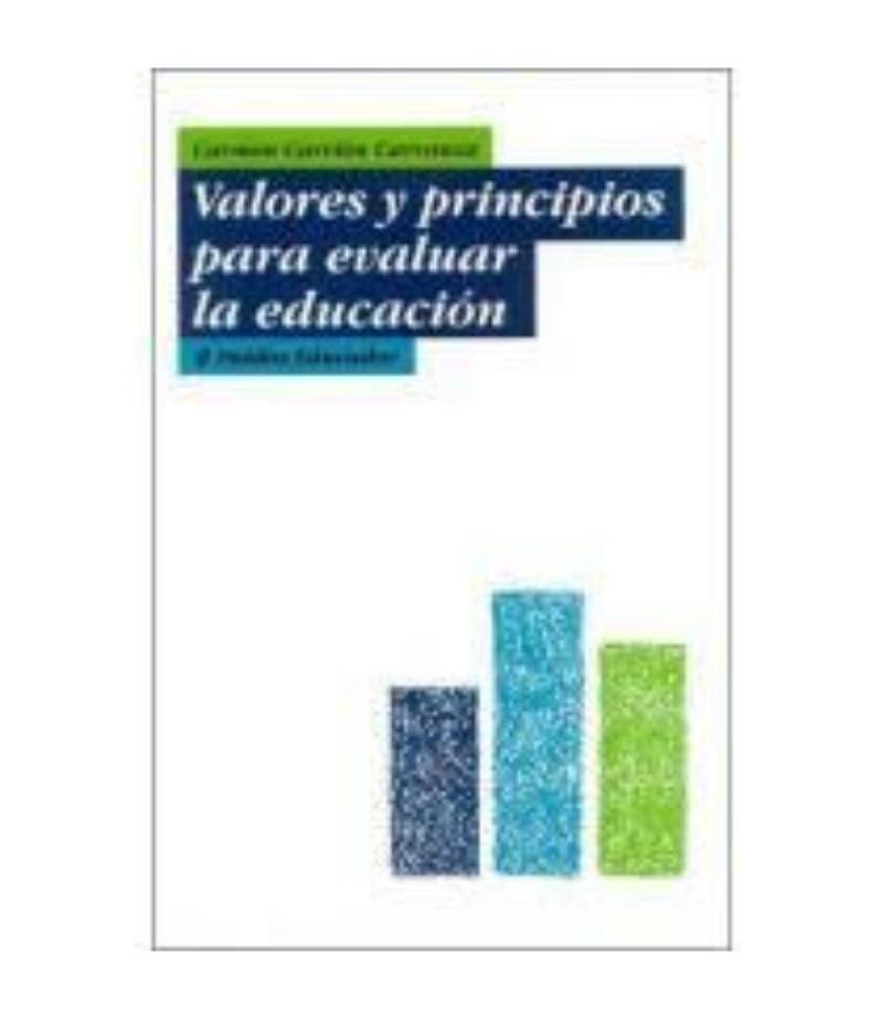 VALORES Y PRINCIPIOS PARA EVALUAR LA EDUCACIÓN