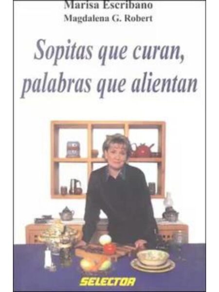 SOPITAS QUE CURAN, PALABRAS QUE ALIENTAN