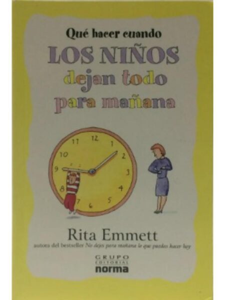 QUÉ HACER CUANDO LOS NIÑOS DEJAN TODO PARA MAÑANA