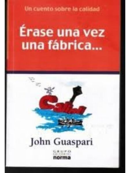 ÉRASE UNA VEZ UNA FÁBRICA