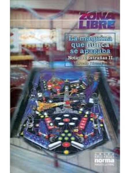 LA MÁQUINA QUE NUNCA SE APAGABA