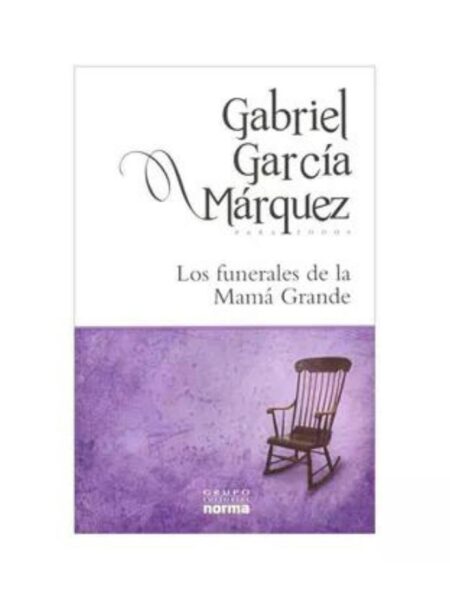 LOS FUNERALES DE LA MAMÁ GRANDE