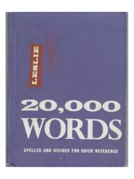 20000 WORDS SPELLED AND DIVIDED FOR QUICK REFERENCE 9ED