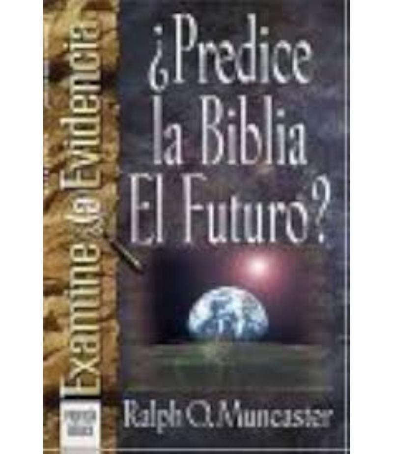 PREDICE LA BIBLIA EL FUTURO