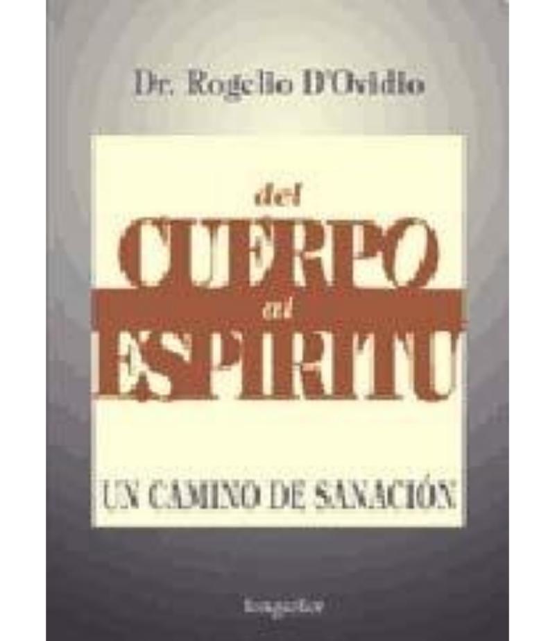 DEL CUERPO AL ESPÍRITU UN CAMINO DE SANACIÓN