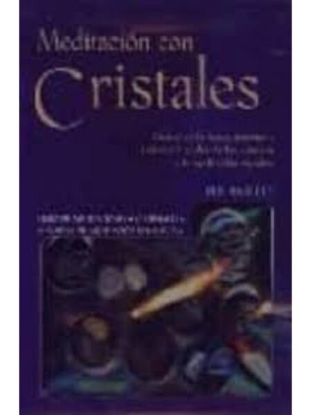 MEDITACIÓN CON CRISTALES LIBRO + CRISTALES -CAJA-