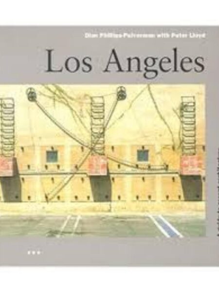 LOS ÁNGELES. GUIDE TO RECENT ARCHITECTURE