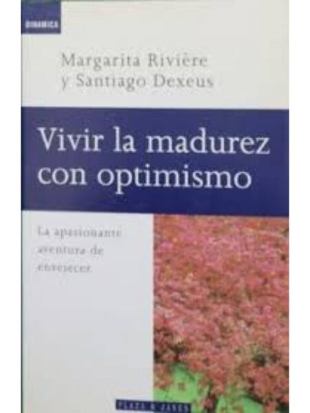 VIVIR LA MADUREZ CON OPTIMISMO