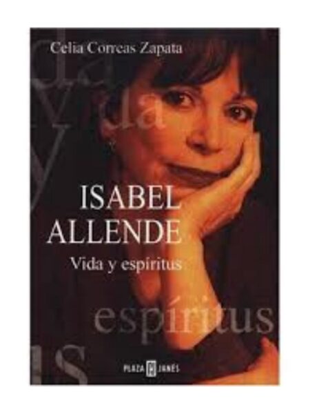 ISABEL ALLENDE. VIDA Y ESPÍRITUS