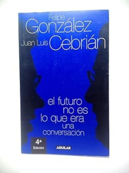 FUTURO NO ES LO QUE ERA UNA CONVERSACIÓN, EL